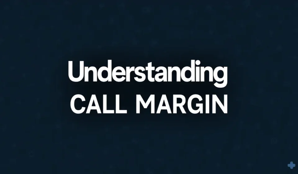 The image shows a trading chart illustrating concepts of understanding call margin in forex.